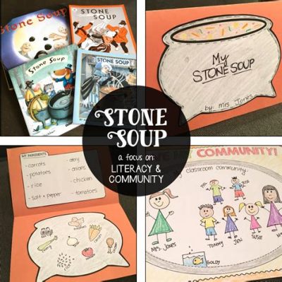  Stone Soup -  A Magical Recipe for Community and Sharing!